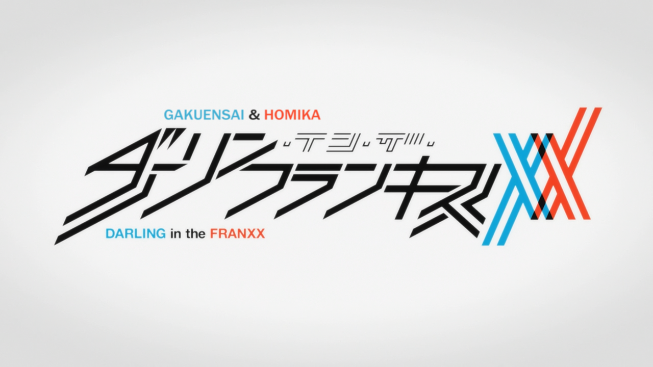 Darling in the FranXX (Gakuensai Fansub, Homika Subs)